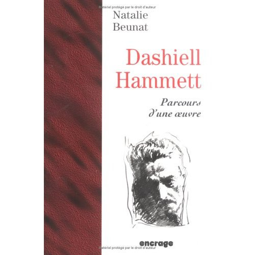 Dashiell Hammett. Parcours d'une oeuvre