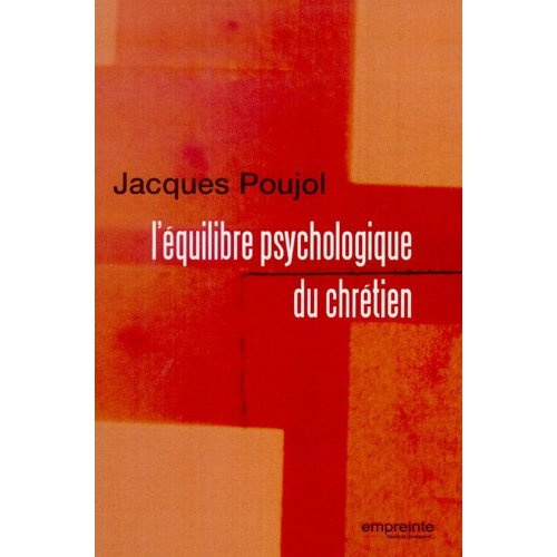 L'équilibre psychologique du chrétien