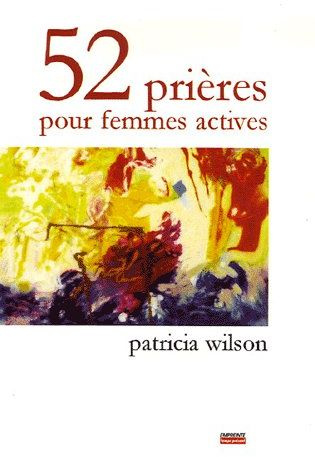 52 prières pour femmes actives