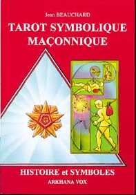 TAROT SYMBOLIQUE ET MACONNIQUE