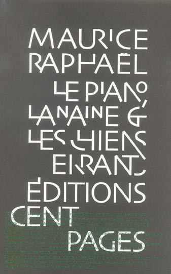 Le piano, la naine et les chiens errants