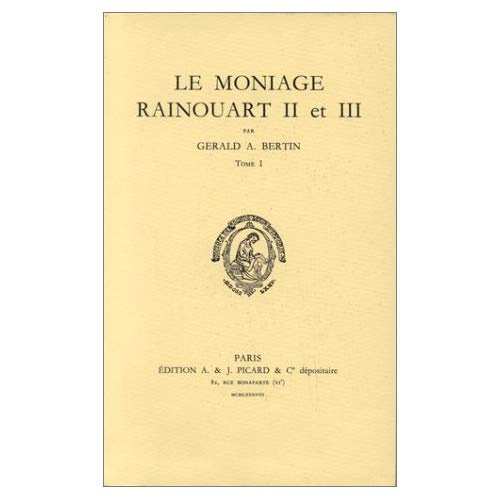 LE MONIAGE RAINOUART II ET III. 2 VOLS. EDITION GERALD A. BERTIN