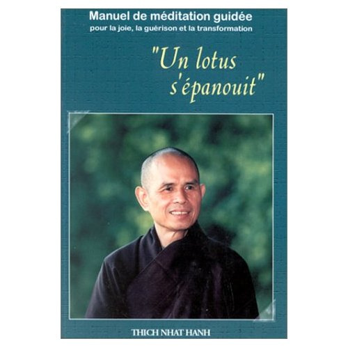 LOTUS S'EPANOUIT - MANUEL DE MEDITATION