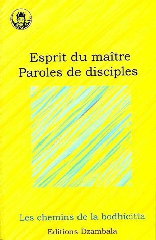 Esprit du maître, paroles de disciples