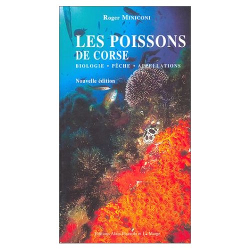 Les poissons de Corse. Biologie, pêche, appellations