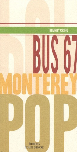 BUS 67 MONTEREY POP