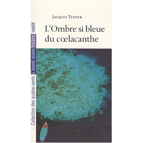L'Ombre si bleue du coelacanthe