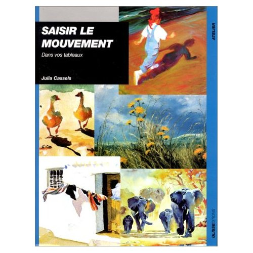 Saisir le mouvement dans vos tableaux