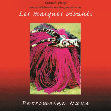 Les masques vivants. Patrimoine Nuna