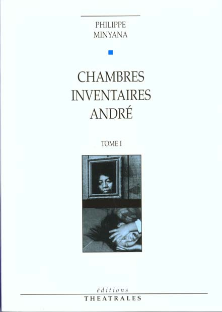 CHAMBRES. INVENTAIRES. ANDRE. Tome 1