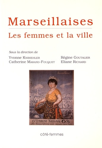 MARSEILLAISES LES FEMMES ET LA VILLE