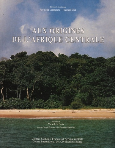 Aux origines de l'Afrique centrale