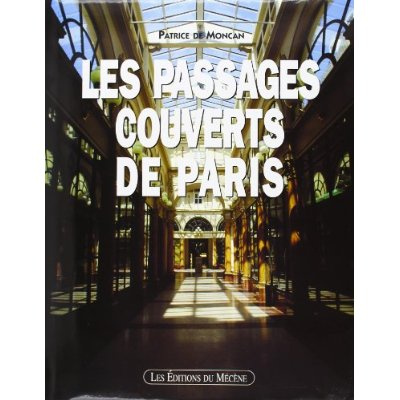 LES PASSAGES COUVERTS DE PARIS