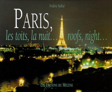 Paris, les toits, la nuit... Edition bilingue français-anglais