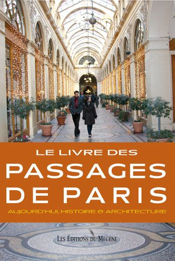 LE LIVRE DES PASSAGES DE PARIS