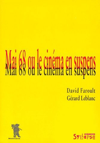 Mai 68 ou Le cinéma en suspens