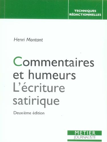 Commentaires et humeurs. L'écriture satirique, 2e édition