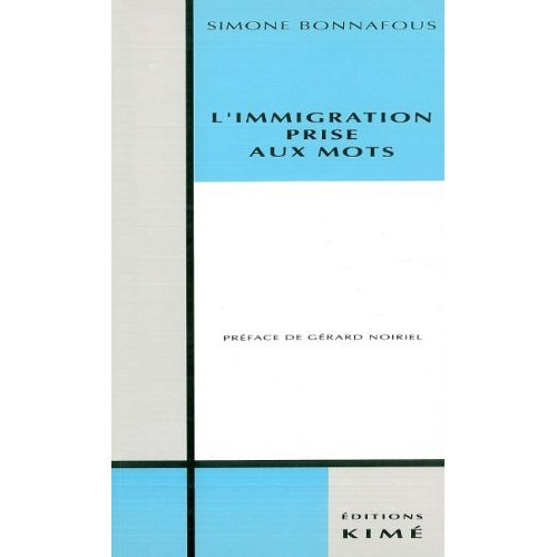 L'immigration prise aux mots. Les immigrés dans la presse au tournant des années 80