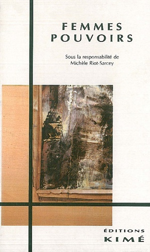 Femmes, pouvoirs. Actes du colloque d'Albi, des 19 et 20 mars 1992