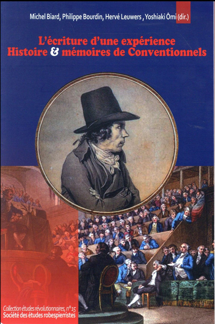 L'écriture d'une expérience. Révolution, histoire et mémoires de Conventionnels