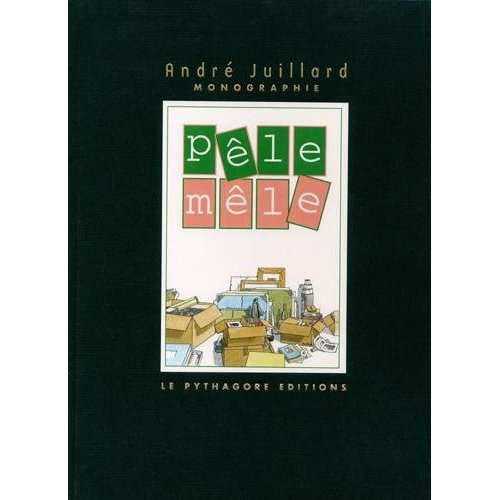 Pêle-mêle André Juillard. Edition numérotée avec une sérigraphie