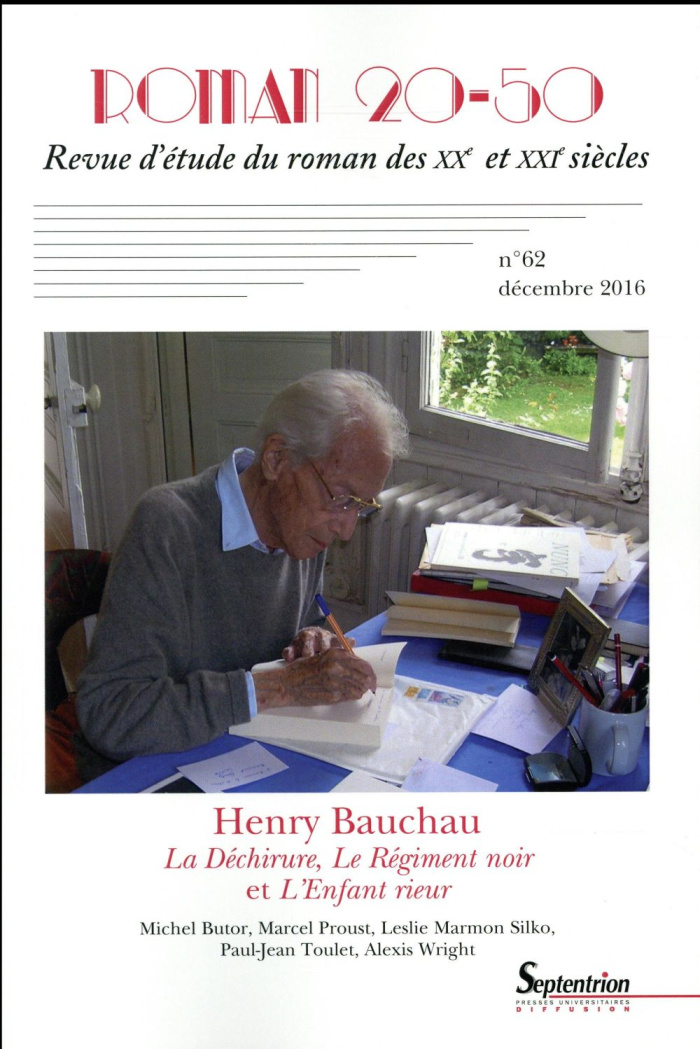 Roman 20-50 N° 62, décembre 2016 : Henry Bauchau. La déchirure, Le régiment noir et L'enfant rieur
