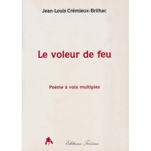 Le voleur de feu - poème à voix multiple