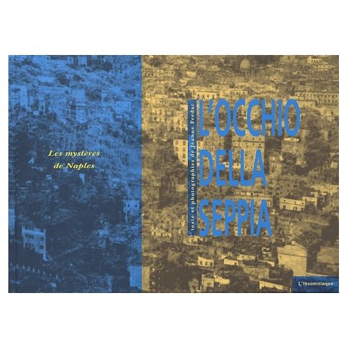L'Occhio della seppia. Les mystères de Naples