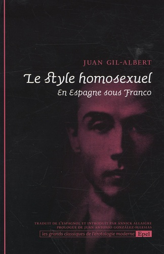 Le style homosexuel / En Espagne sous Franco