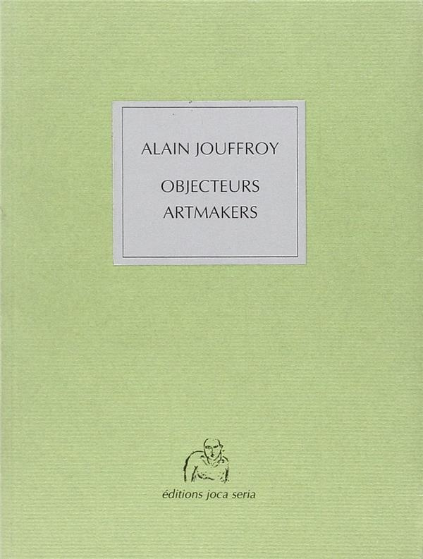 Objecteurs. Artmakers