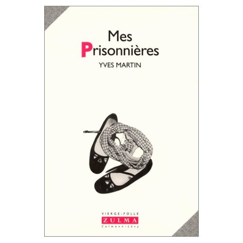 Mes prisonnières