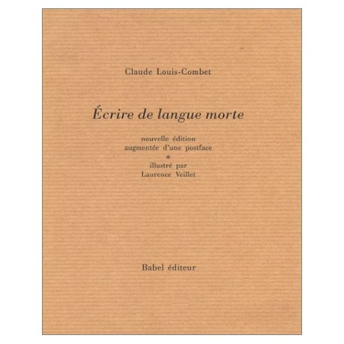 ECRIRE DE LANGUE MORTE