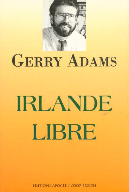 IRLANDE LIBRE. Vers une paix durable