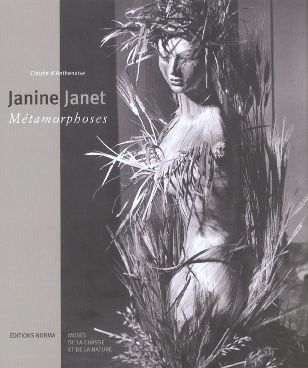 Janine Janet. Métamorphoses