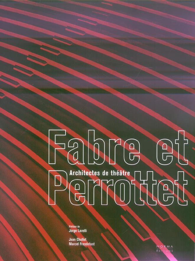Fabre et Perrottet. Architectes de théâtre
