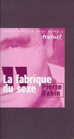La fabrique du sexe