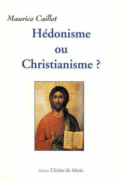 Hédonisme ou Christianisme