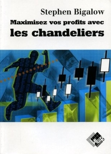 MAXIMISER VOS PROFITS AVEC LES CHANDELIERS
