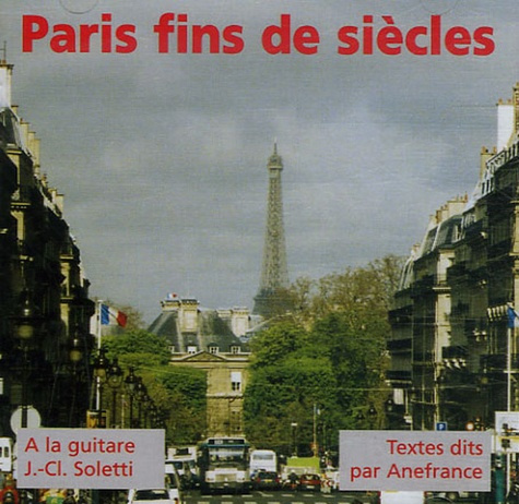 Paris fins de siècles. 1 CD audio