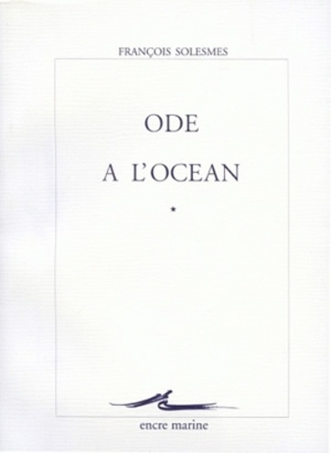 A la mer. Tome 1, Ode à l'océan