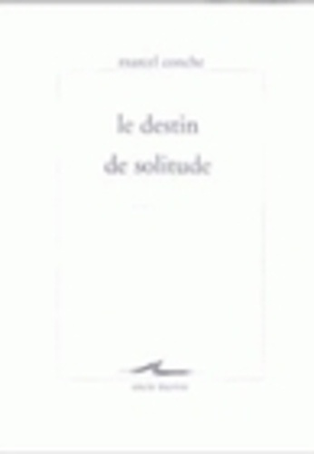 Le destin de solitude
