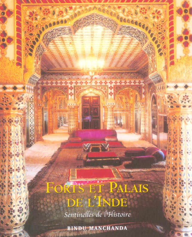 Forts et Palais de l'Inde. Sentinelles de l'Histoire