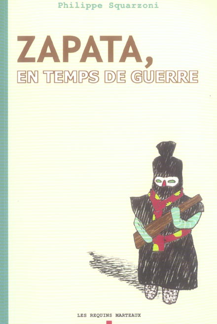 Zapata, en temps de guerre