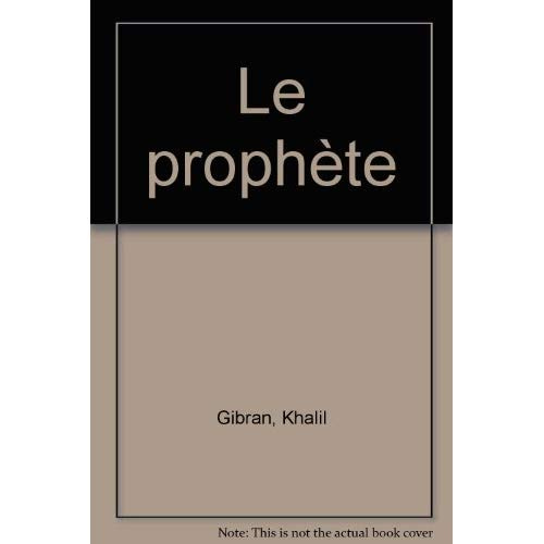 GEBRANE A PARIS & LE PROPHETE