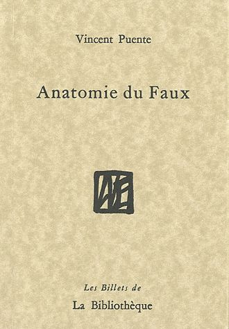 Anatomie du Faux