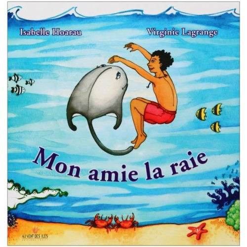 Mon amie la raie