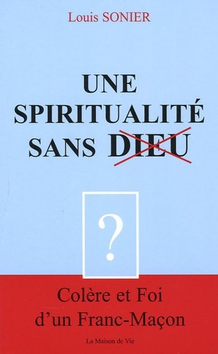Une Spiritualité sans Dieu