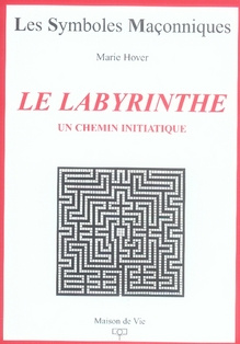 Le labyrinthe. Un chemin initiatique