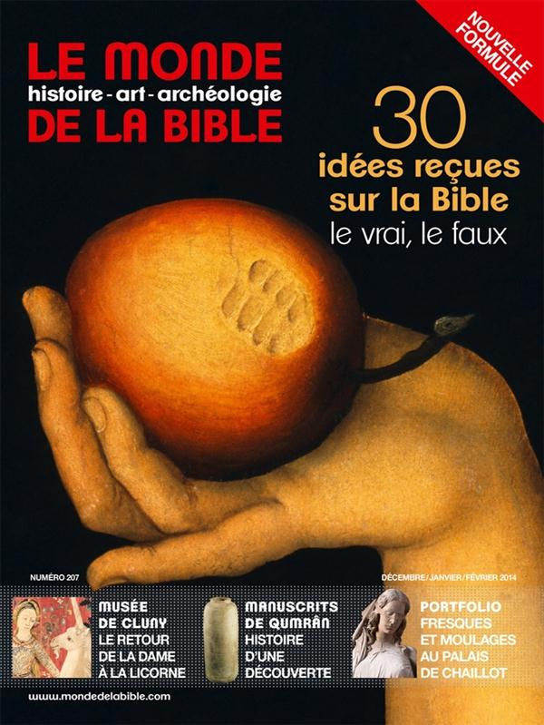 Le monde de la Bible N°207 : 30 idées reçues sur la Bible : le vrai, le faux