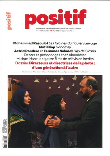 Positif N° 763, septembre 2024 : Directeurs et directrices de la photo. D'une génération à l'autre